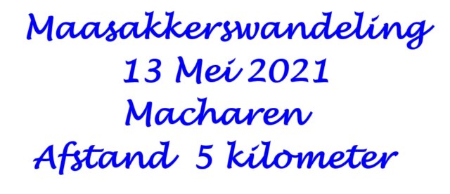 maasakkerswandelingtemacharenvan545kilometerop13mei2021.jpg